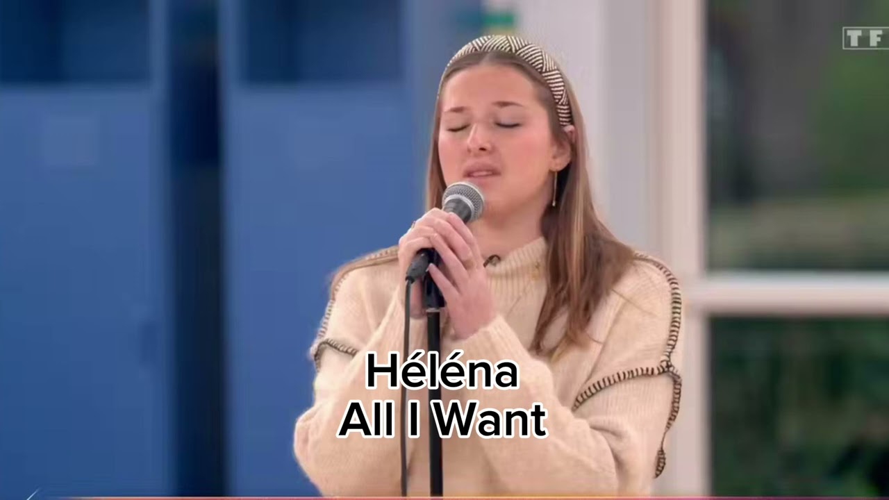Héléna - All I Want ( Star academy 2023 )
