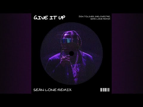Techno Don Toliver SheLovezTre Give It Up Sean Lone Remix 