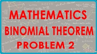1106. Mathematics - Binomial Theorem - Problem 2