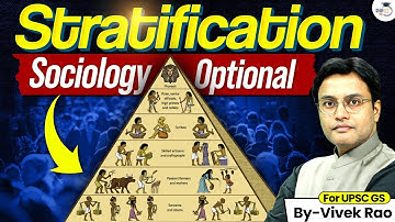 Stratification Explained | Vivek Rao | Sociology Optional | UPSC Mains 2026