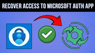 How To Recover Lost Access To Microsoft Authenticator App - 2026 QUICK GUIDE