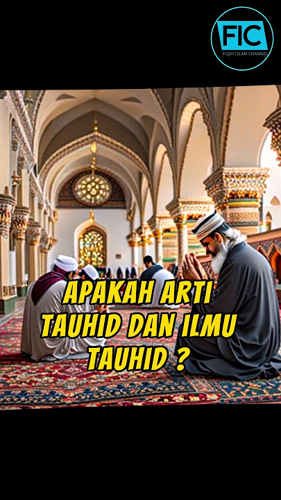 Apakah arti tauhid dan ilmu tauhid? #fiqih #wanita #islam #dakwah