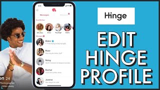 How to Edit Your Hinge Dating App Profile 2023?
