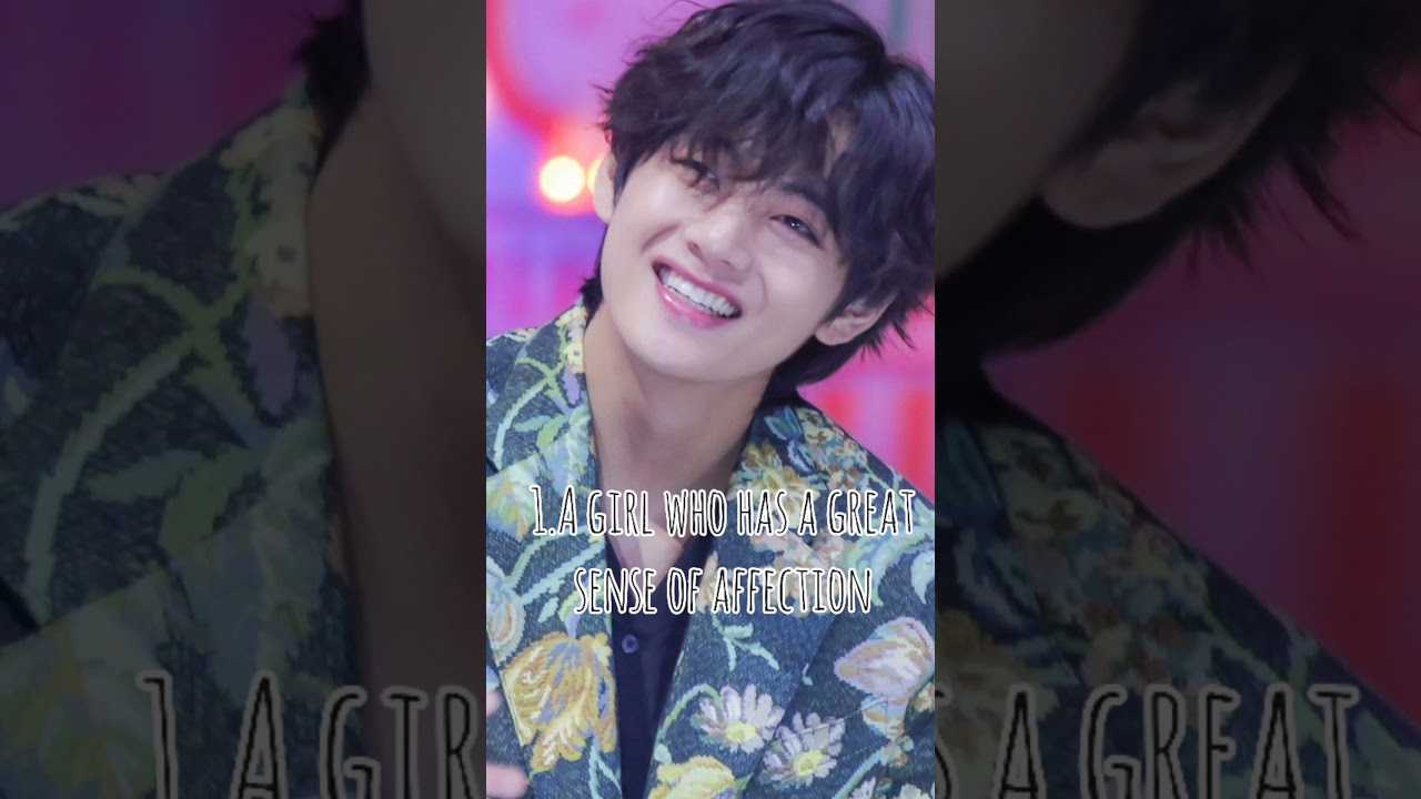 Kim Taehyung ideal type girl💜 - YouTube