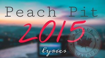 Peach Pit - 2015 lyrics and sub español