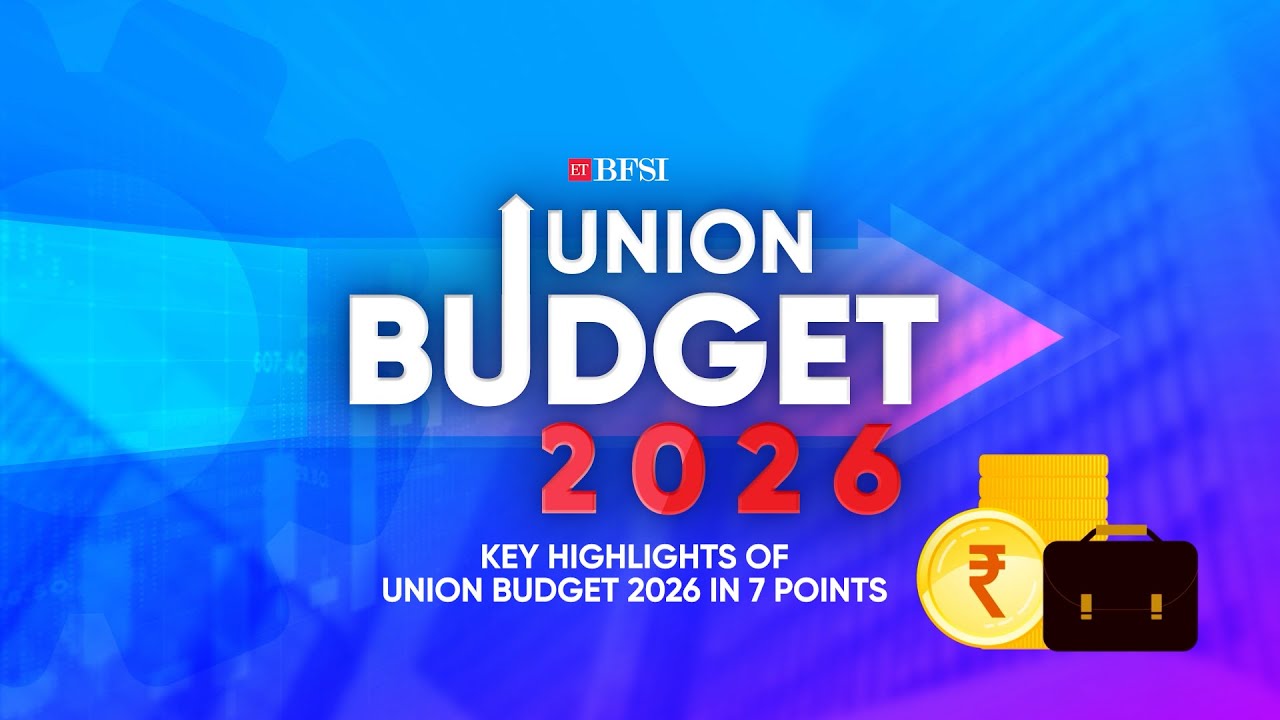 Key Highlights of Union Budget 2026 in 7 Points