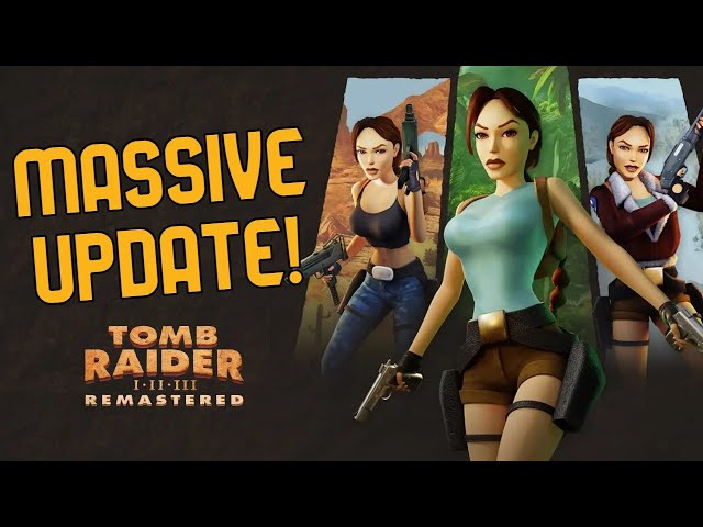 Tomb Raider 1-3 Remastered Massive 2024 UPDATE! 