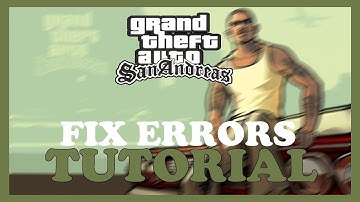 GTA San Andreas – How to Fix All Errors – Complete Tutorial