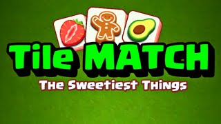 Tile Match Sweet - Classic Triple Matching Puzzle (Gameplay Android) screenshot 1