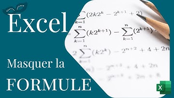 Masquer la formule dans Excel