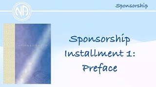 Sponsorship Book 001 Preface #addictionrecovery #narcoticsanonymous #NA #sponsorship #English