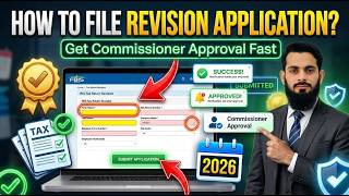 Don't Panic! How to File a Revision Application in FBR IRIS | Get Commissioner Approvel Fast