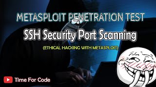 Metasploit : How To Hack SSH Security Port Scanning || Metasploit Penetration Testing Tool Tutorial