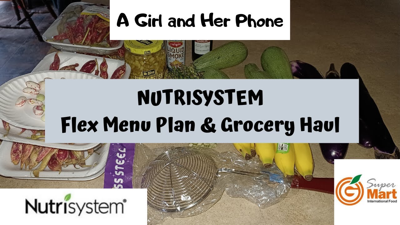 NUTRISYSTEM Flex Menu Plan & Grocery Haul
