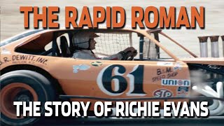 THE RAPID ROMAN: The Story of Richie Evans