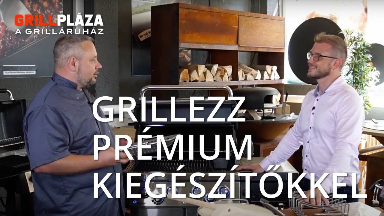 Grilezz prémium kiegészítőkkel! | GRILLPLAZA:HU