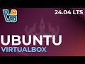 How to Install Ubuntu 24.04 in VirtualBox on Windows 11 (Step-by-Step)