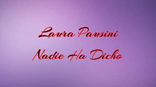 Laura Pausini  - Nadie Ha Dicho