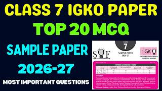 🔥Class 7 IGKO 2026-27 🔥 SOF GK Olympiad Questions 🔥 Sample Paper GK Olympiad Class 7
