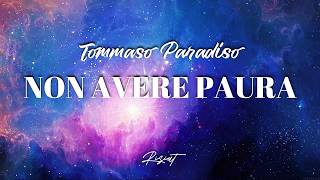 Video thumbnail of "Tommaso Paradiso - Non Avere Paura (TESTO)"