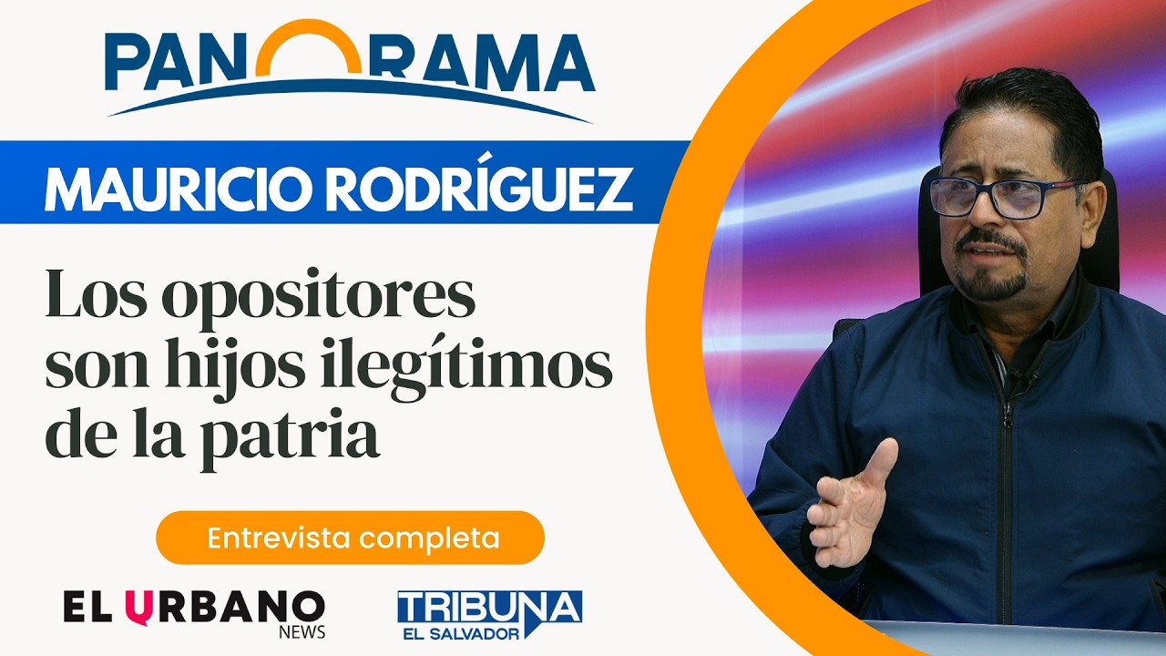 Mauricio Rodríguez - Analista político | Panorama - Noticias El Salvador