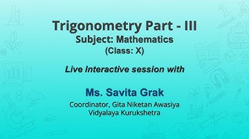 Live Interaction on PMeVIDYA : Trigonometry Part - III