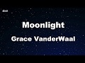 Moonlight - Grace VanderWaal Karaoke 【No Guide Melody】 Instrumental