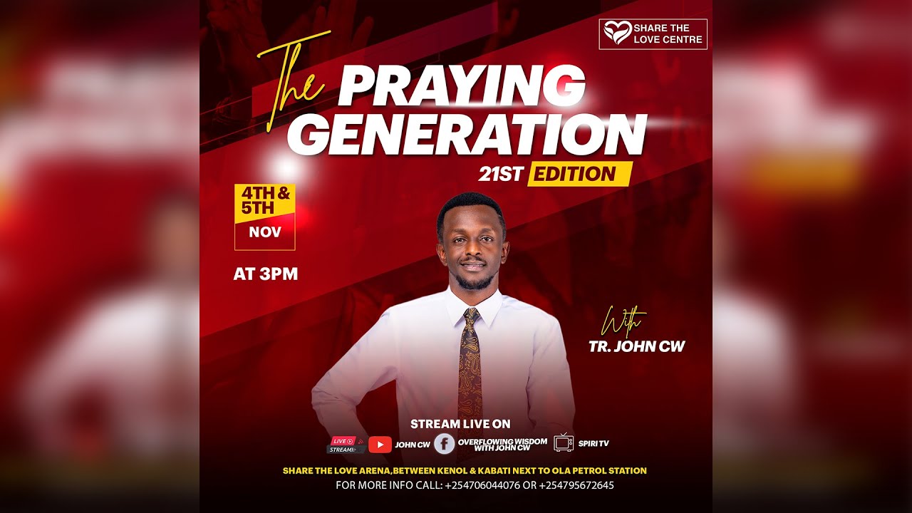 THE PRAYING GENERATION EDITION 21 DAY 02 || WITH TR. JOHN CW || 05 / 11 ...