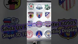Sihda UV Flatbed Printer 6090S,Silver 3D TPU Label Printing Demonstration#uv print#3d logo printing