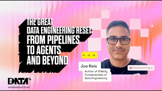 The Great Data Engineering Reset - Joe Reis (Small Data SF 2025)