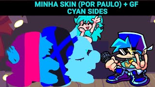 Minha Skin Gf Cyan Sides