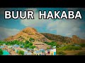 BUUR HAKABA Taariikhda Magaalada Buur Hakaba BUUR HAKABA Taariikhda Magaalada Buur Hakaba