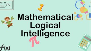 Logical/Mathematical Intelligence