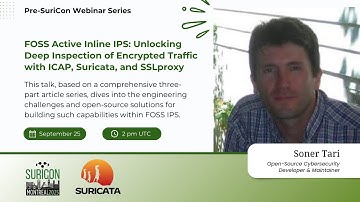 PreSuriCon2025: FOSS Active Inline IPS with Soner Tari