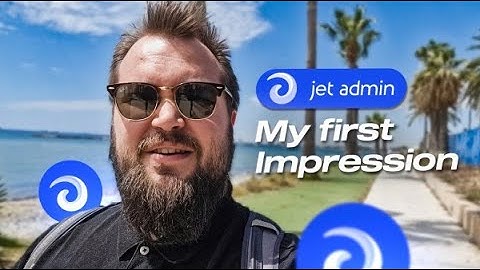 Jet Admin First Impressions: The Low Code, Pixel-Perfect App Builder! | Sonorus Consulting