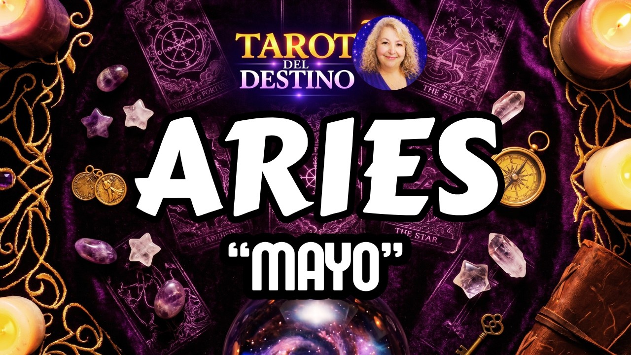 ARIES ♈ MENSUAL MAYO 2026 | Tarot del Destino #aries - YouTube