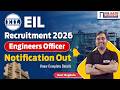 EIL Engineers Officer Recruitment 2026 | Ravi Bogdula