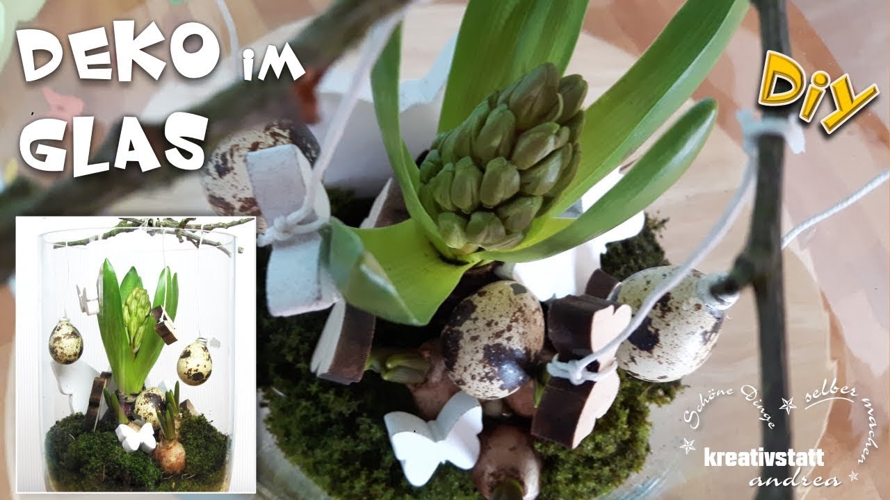 Diy Deko Im Glas Fur Fruhling Ostern Geschenkidee Tischdeko Mit Blumen Moos Traumfanger Youtube