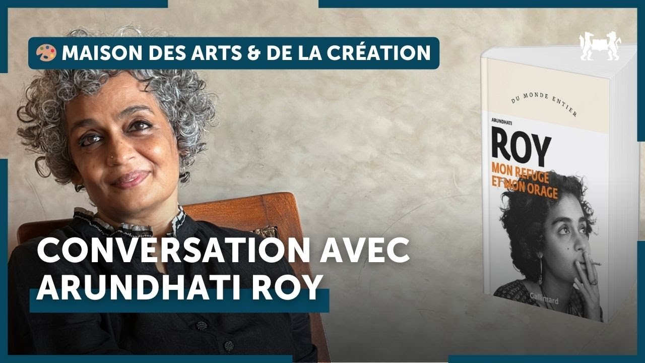 🔴 Direct : Conversation exceptionnelle avec Arundhati Roy