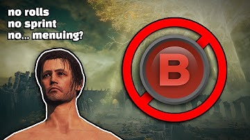 Elden Ring but my B button is broken and I can