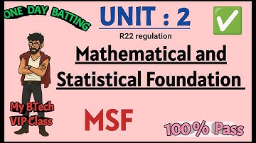 UNIT 2 | Mathematical Statistical and Foundation| R22 regulation | JNTUH| Btech One day batting Pass