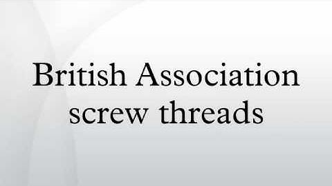 British Association screw threads