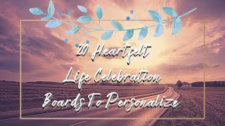 20  Personalized Heartfelt Funeral Celebration Of Life Board Designs