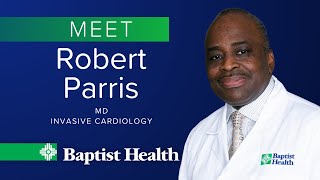 Meet Robert Parris, MD, Baptist Health Cardiology Center-Fort Smith