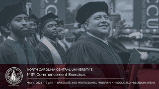 143rd Commencement Exercises: Graduate & Professional Commencement Ceremony | May 4, 2024, at 9 AM