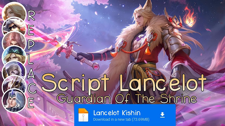Script Skin Lancelot Kishin Densetsu No Password | Full Effect Voice | Patch Terbaru