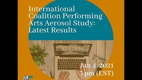 AMTA Grand Rounds 7: International Coalition Performing Arts Aerosol Study - Latest Results