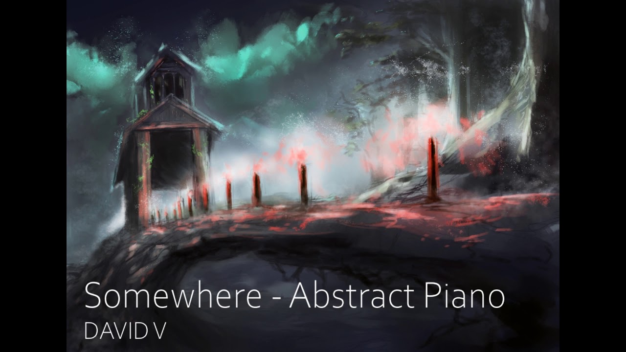 Somewhere - Abstract Piano - David V