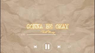 Gonna Be Okay - Brent Morgan (slowed)