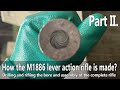 How a m1886 lever action rifle is made today part ii rifling the bore assembling the gun